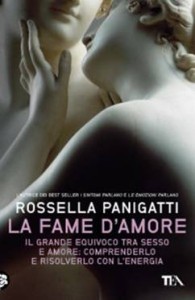 La fame d'amore - Rossella Panigatti